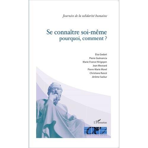 Se Connaître Soi-Même : Pourquoi, Comment ?