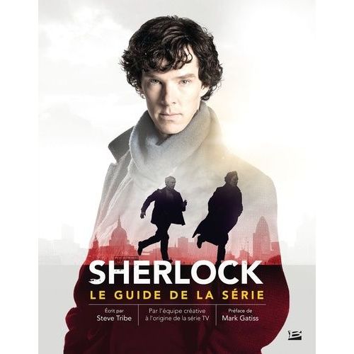 Sherlock - Le Guide De La Série