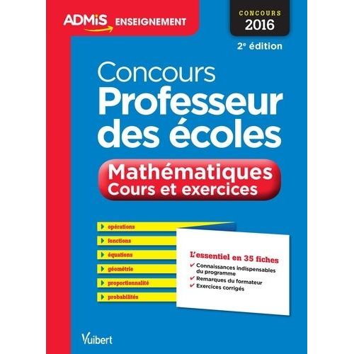 Concours Professeur Des Écoles - Mathématiques Cours Et Exercices, Epreuve Écrite