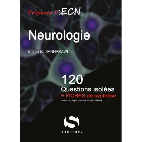 Neurologie - 120 Questions Isolées + Fiches De Synthèse