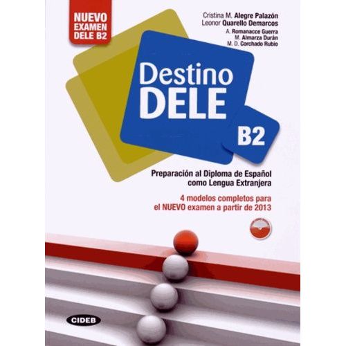 Destino Dele B2 - Preparacion Al Diploma De Español Como Lengua Extranjera (1 Cd-Rom)