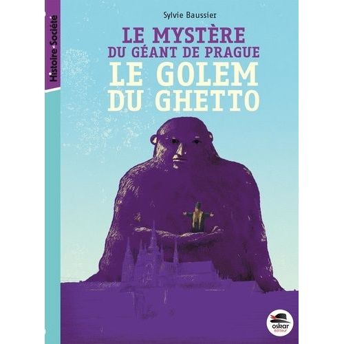 Le Mystère Du Géant De Prague - Le Golem Du Ghetto