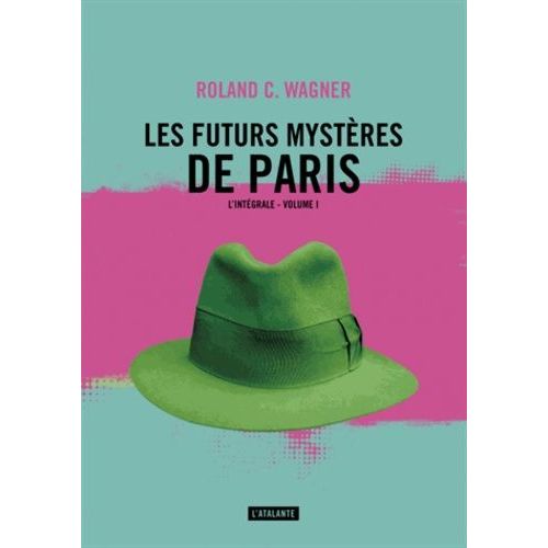 Les Futurs Mystères De Paris Intégrale Tome 1