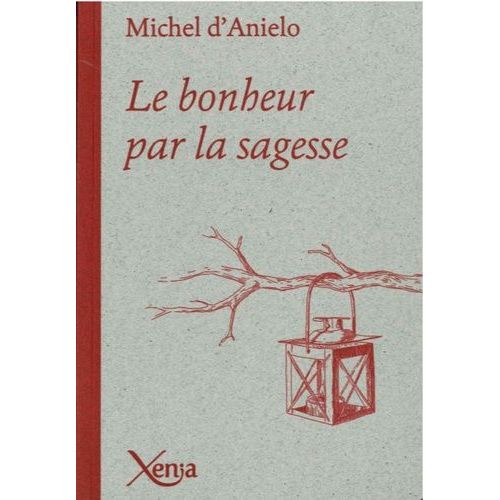 Le Bonheur Par La Sagesse