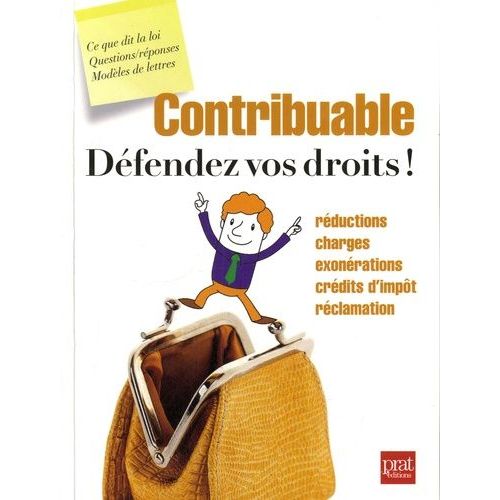 Contribuable, Défendez Vos Droits !