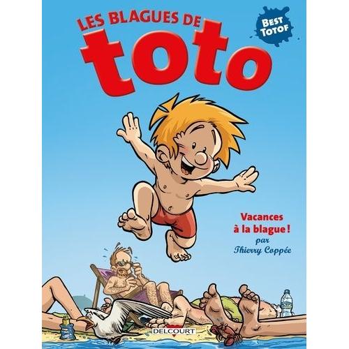 Les Blagues De Toto Hors-Série - Vacances À La Blague ! - Avec Tes Lunettes 3d Offertes !