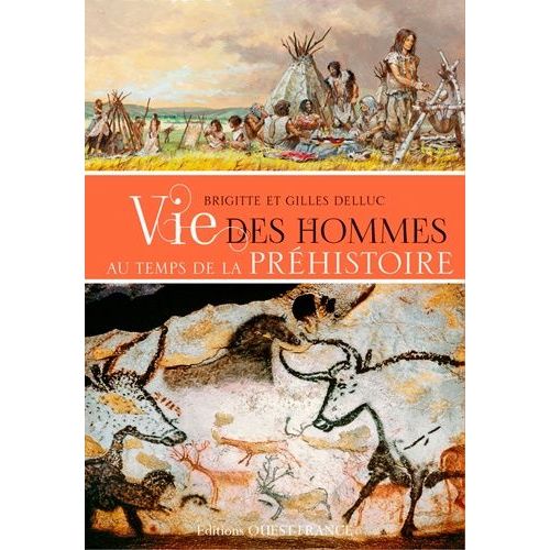 Vie Des Hommes Au Temps De La Préhistoire