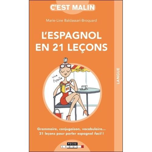 L'espagnol En 21 Leçons