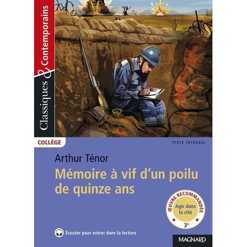 Mémoires À Vif D'un Poilu De Quinze Ans