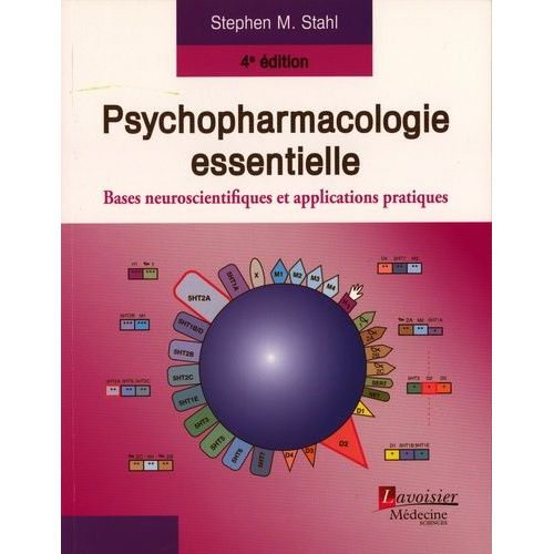 Psychopharmacologie Essentielle - Bases Neuroscientifiques Et Applications Pratiques