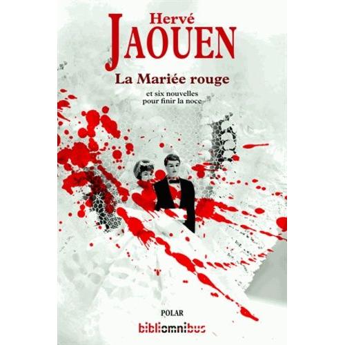 La Mariée Rouge - Suivi De Six Nouvelles