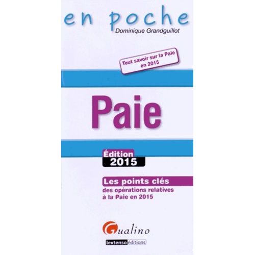 Paie - Les Points Clés Des Opérations Relatives À La Paie En 2015