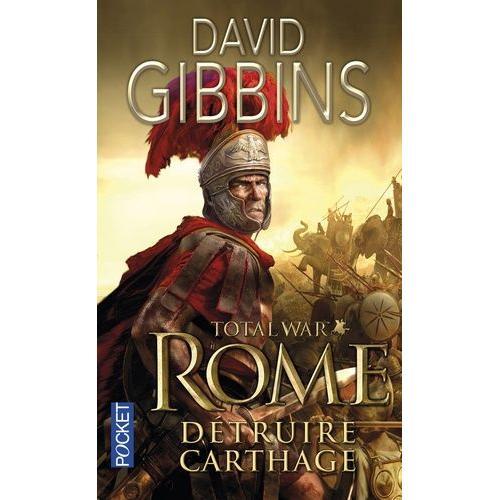 Total War Rome Tome 1 - Détruire Carthage