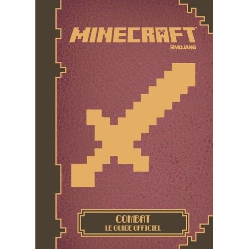 Minecraft - Combat, Le Guide Officiel