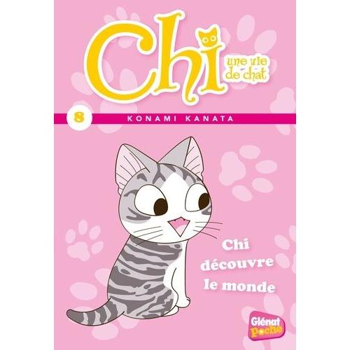 Chi - Une Vie De Chat - Poche - Tome 8 : Chi Découvre Le Monde