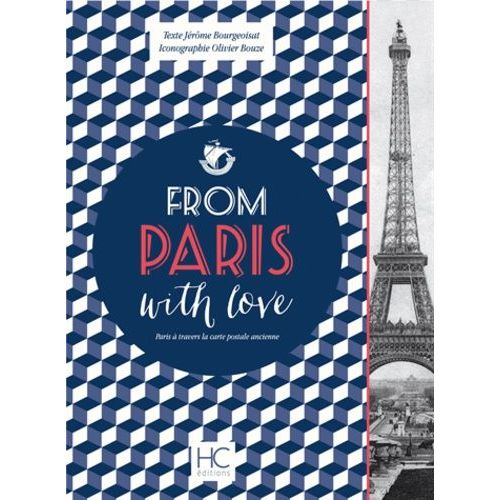 From Paris With Love - Paris À Travers La Carte Postale Ancienne