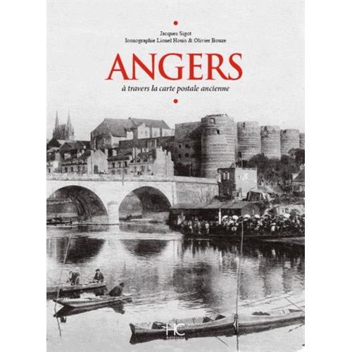 Angers - A Travers La Carte Postale Ancienne