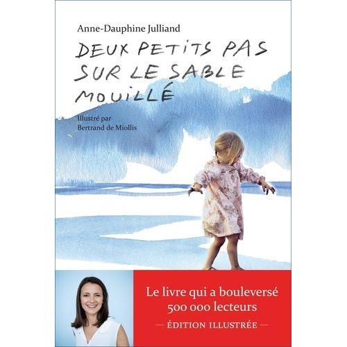 Deux Petits Pas Sur Le Sable Mouillé - Edition Illustrée