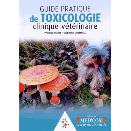 Guide Pratique De Toxicologie Clinique Vétérinaire