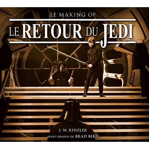 Star Wars Le Retour Du Jedi - Le Making Of