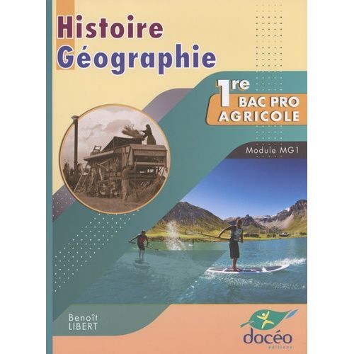 Histoire Géographie 1re Bac Pro Agricole - Module Mg1