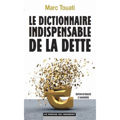 Le Dictionnaire Indispensable De La Dette