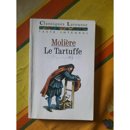 Molière Le Tartuffe Classiques Larousse