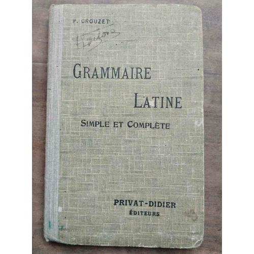 P Crouzet Grammaire Latine Didier 1933