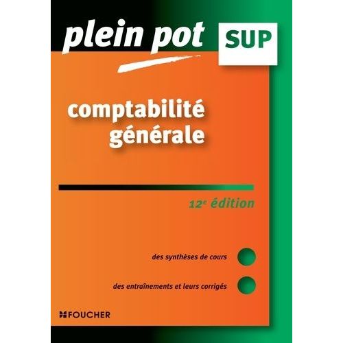 Comptabilité Générale - Bts, Dut Tertiaires, Licence De Gestion Et Ecoles Supérieures De Commerce Et De Management