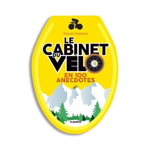 Le Cabinet Du Vélo En 100 Anecdotes