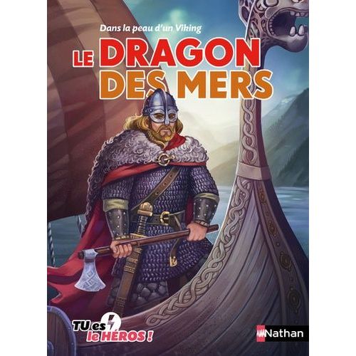 Le Dragon Des Mers - Dans La Peau D'un Viking