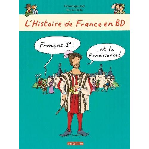 L'histoire De France En Bd Tome 7 - François 1er Et La Renaissance