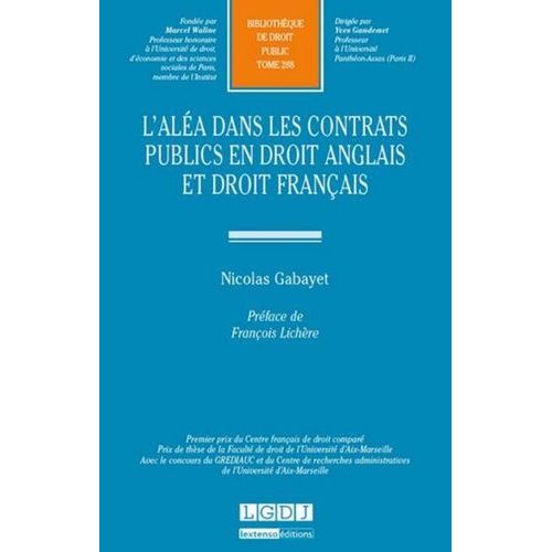 L'aléa Dans Les Contrats Publics En Droit Anglais Et Droit Français