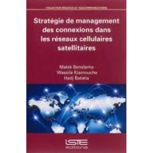 Stratégie De Management Des Connexions Dans Les Réseaux Cellulaires Satellitaires