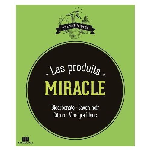 Les Produits Miracle