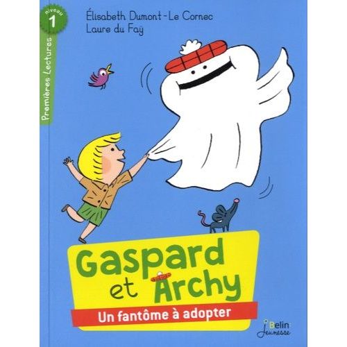 Gaspard Et Archy, Un Fantôme À Adopter - Niveau 1