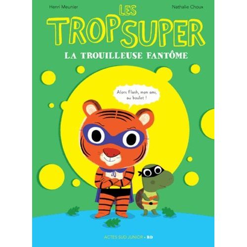 Les Trop Super - La Trouilleuse Fantôme