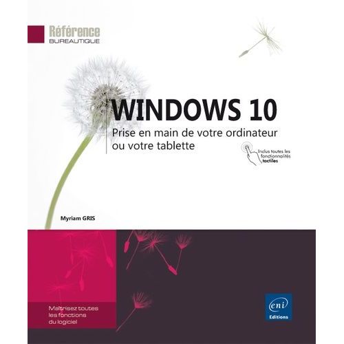 Windows 10 - Prise En Main De Votre Ordinateur Ou Votre Tablette