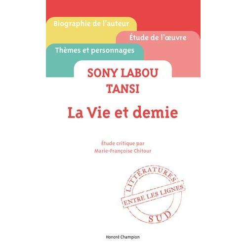 Sony Labou Tansi, La Vie Et Demie