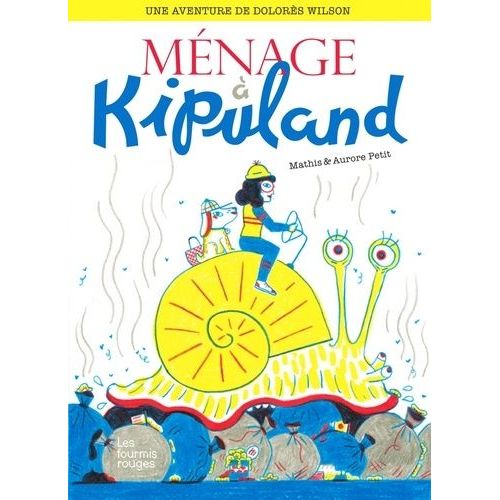 Une Aventure De Dolorès Wilson Tome 5 - Ménage À Kipuland