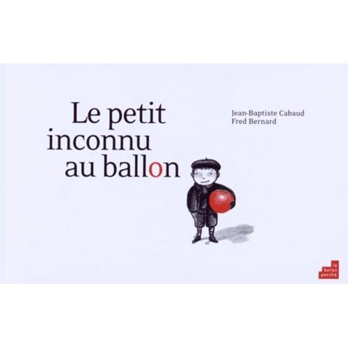 Le Petit Inconnu Au Ballon