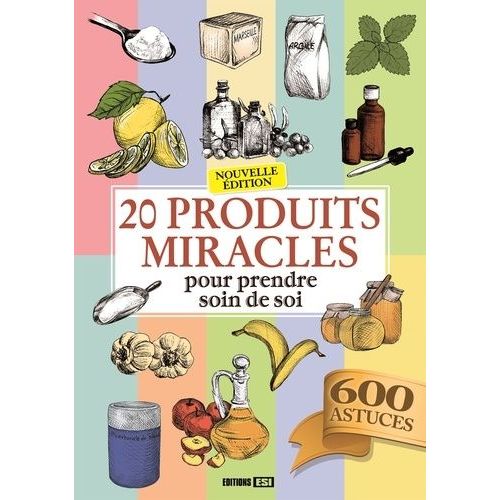 20 Produits Miracles Pour Prendre Soin De Soi