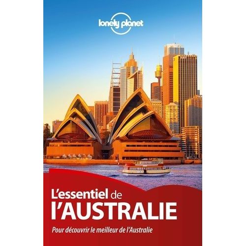 L'essentiel De L'australie - Pour Découvrir Le Meilleur De L'australie
