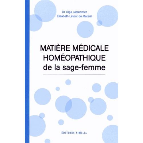 Matière Médicale Homéopathique De La Sage-Femme