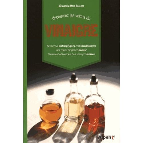 Découvrez Les Vertus Du Vinaigre
