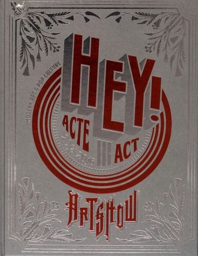 HEY! modern art & pop culture ACT 3 | Hey!