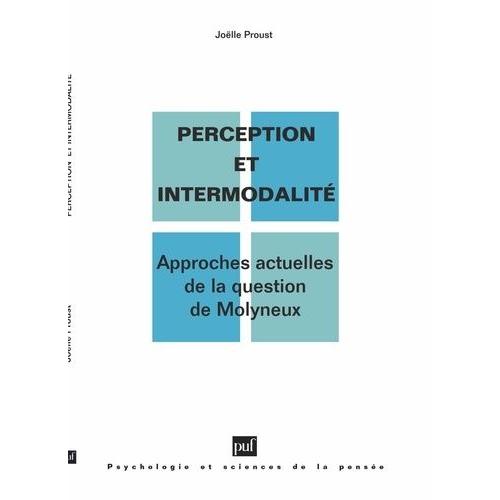 Perception Et Intermodalite - Approches Actuelles De La Question De Molyneux