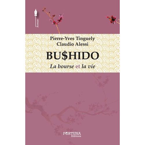 Bushido - La Bourse Et La Vie