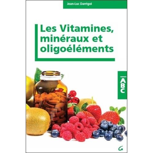 Les Vitamines, Minéraux Et Oligoéléments