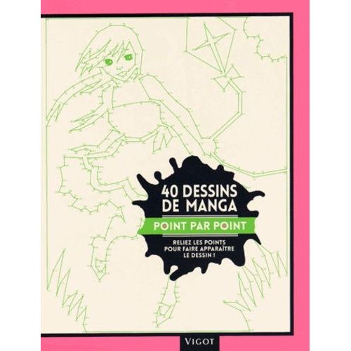 40 Dessins De Manga Point Par Point - Reliez Les Points Pour Faire Apparaître Le Dessin !